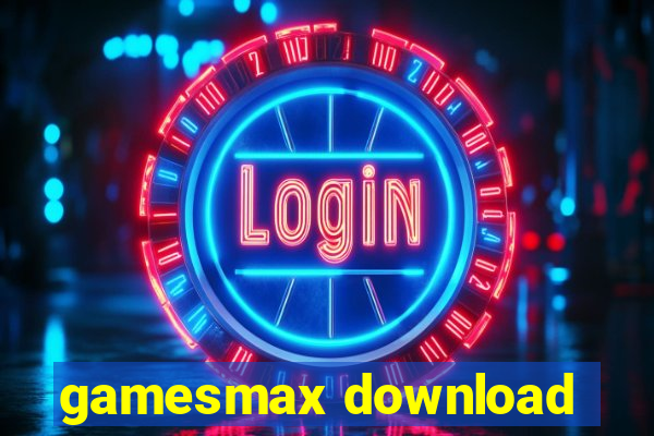 gamesmax download